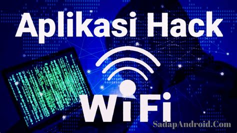 Aplikasi Hack Wifi Android Paling Ampuh